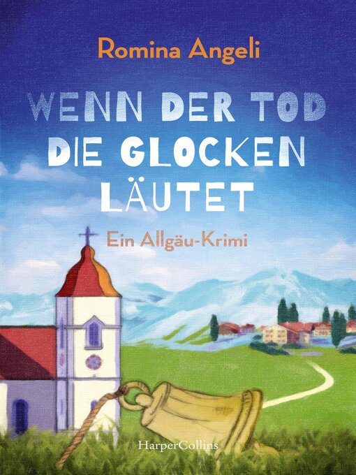 Title details for Wenn der Tod die Glocken läutet by Romina Angeli - Available